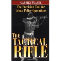 THE TACTICAL RIFLE The Precision Tool fo Urban Police Operations