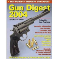 GUN DIGEST 2004 58TH ANNUAL EDITION