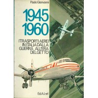 1945 1960 I TRASPORTI AQEREI IN ITALIA DALLA GUERRA ALL'ERA DEL GETTO