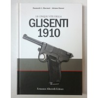 LE CINQUE VITE DELLA GLISENTI 1910